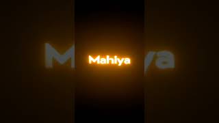 🥰🥀Mahiya mere mahi|| black screen status🥰💞||kinn Sona lyrics||#shorts #youtubeshorts #status