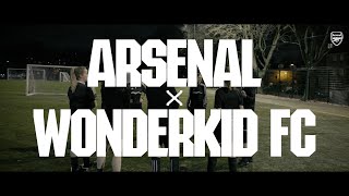 The best teams are those bonded by empathy | Arsenal x Wonderkid FC