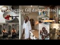 PRODUCTIVE FALL DAILY ROUTINE: 6am to 10pm how I balance work, wellness, & fitness daily