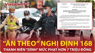 Trưa 22/1: Vì sao nam thanh niên bị phạt hơn 7 triệu đồng: Cần hiểu rõ về nghị định 168 | VNP