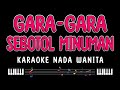 GARA GARA SEBOTOL MINUMAN - Karaoke Nada Wanita [ REVINA ALVIRA ]