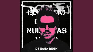 El Último Día de Nuestras Vidas (DJ Nano Remix)