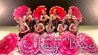 DAISY DANCE TEAM | Múa MỜI ANH VỀ TÂY BẮC