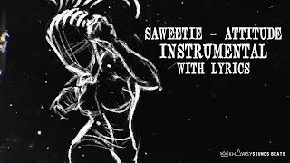 Saweetie - Attitude [INSTRUMENTAL] with Lyrics