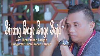 LAGU KARO TERBARU - JHON PRADEP TARIGAN - SIRANG BAGE BAGE SAJA