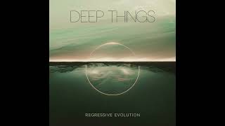 Deep Things - Wired to Obey