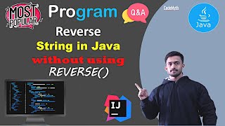 🔥 WAP Reverse String Without Using Inbuilt Method | Java Interview Question and Answers | CodeMyth