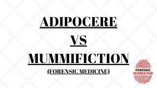 Adipocere and mummification difference | Forensic medicine | UGC NET Forensic science notes