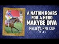 Melbourne Cup Tales | Makybe Diva