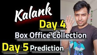 KALANK Bollywood Movie 4 Days Box Office Collection & Day 5 Prediction | 4th 5th | Varun Dhawan
