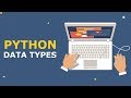 #3 Python Data Types - Python Tutorial for Beginners