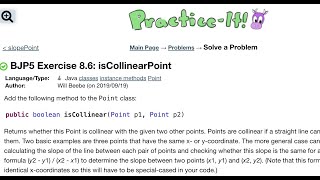 Java Practice It | Exercise 8.6 isCollinearPoint | classes, instance methods, Point