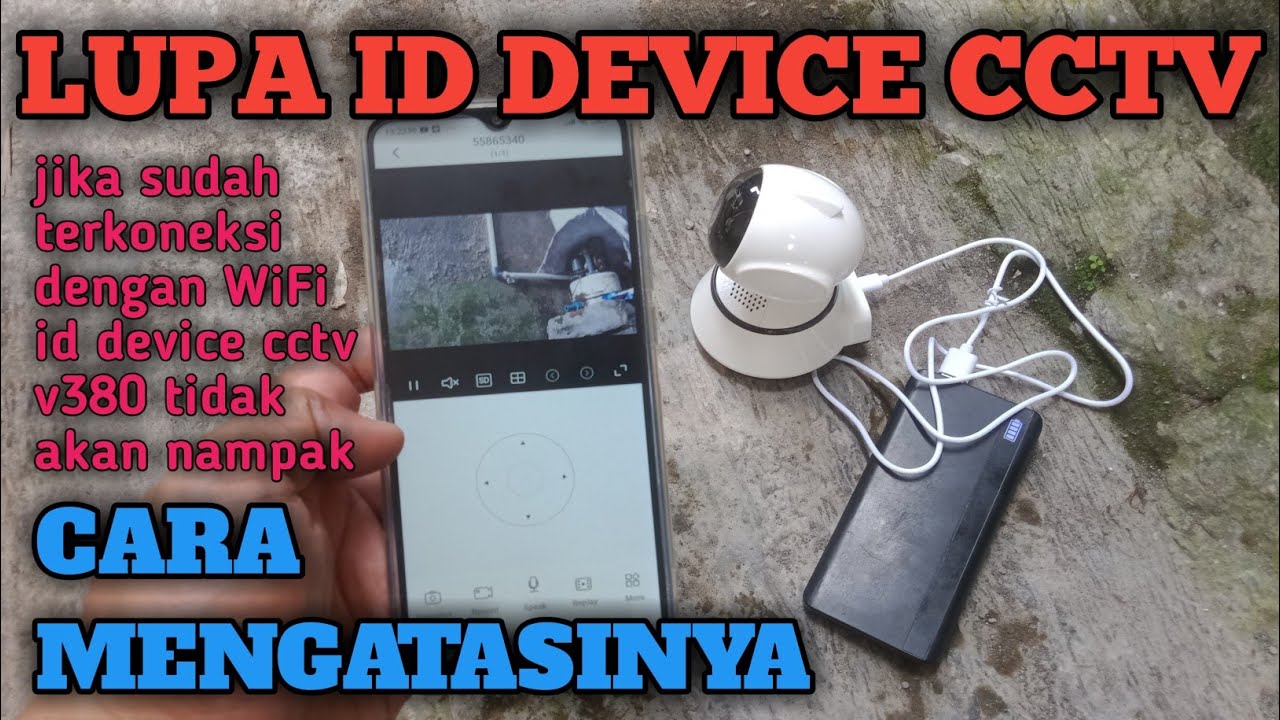 Cara Mengatasi Lupa Id Device Cctv || CCTV V380 Pro - YouTube