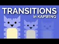 How to Add Transition Effects to Videos Online using Kapwing