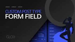 Custom Post Type Field - SuperGloo Forms Extensions+ - Tutorial