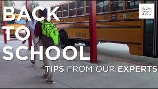 Back to school tips from Baylor College of Medicine