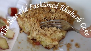 The Best Old Fashioned Rhubarb Cake