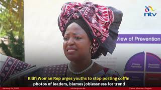 Kilifi Woman Rep urges youths to stop posting coffin photos of leaders, blames joblessness for trend