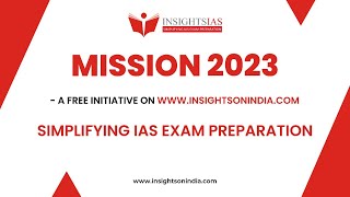 MISSION 2023 - Simplifying your Preparation to Crack UPSC CSE 2023 , a Free initiative
