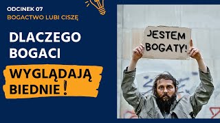 Dlaczego powinieneś wyglądać BIEDNIE. Prawdziwi milionerzy nie jeżdżą Ferrari.