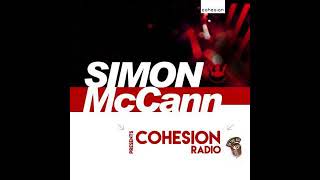 Simon McCann - Cohesion Radio 064