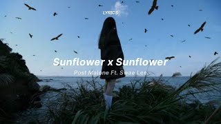 sunflower x sunflower (lyrics) (pitched/tiktok version) | post malone ft. swae lee