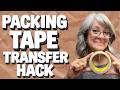 The Great Packing Tape Transfer Hack / Transfer Graphics & Photos