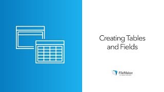 Creating tables and fields for your app