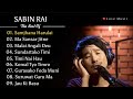 Best of Sabin Rai | Top 10 Superhit Songs | Love Song ❤️ | Nepali Songs