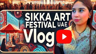 Sikka Art Festival Vlog: Struggles, Broken Nail, Food, \u0026 Fun in Dubai ! Aymen Zahra.