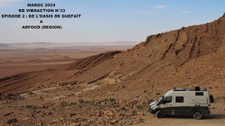 🚐 MAROC 2024 : RB VIBRACTION N°33: ÉTAPE 2: DE L'OASIS DE GUEFAÏT A ARFOUD (REGION)