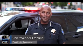 Tulsa Needs YOU! Message from Chief Wendell Franklin