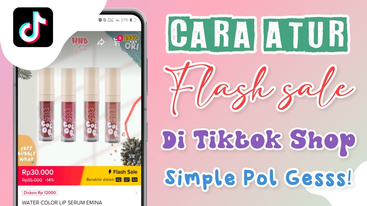 CARA ATUR FLASH SALE DI TIKTOKSHOP‼️ - YouTube