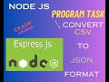 NodeJS   Convert CSV to JSON Format