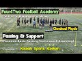 Passing & Support (Focus on Basic Passing Technique & Scanning)