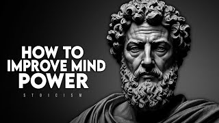 How to Improve Your Mind Power - Marcus Aurelius