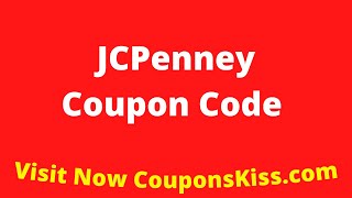 JCPenney Coupon Code 2024 | How to Enter JCPenney Promo Code [CouponsKiss.com]