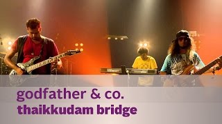 Godfather & Co. - Thaikkudam Bridge - Music Mojo Season 3 - Kappa TV