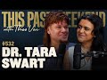 Dr. Tara Swart | This Past Weekend w/ Theo Von #532