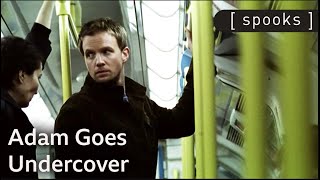 Adam Goes Undercover | Spooks