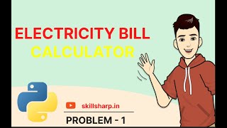 Python Program for Electricity Bill Calculation - Accurate & Easy Tutorial | problem - 1