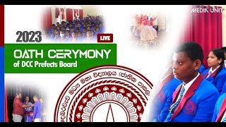 Prefects Oath-taking Ceremony 2023 - Live Stream Copy | Media Unit of Debarawewa Central College