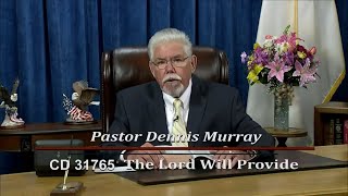 The Lord Will Provide ~ Passover 2022 ~ Pastor Dennis Murray