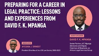 Preparing for a Career in Legal Practice: Lessons and Experiences from David F.K Mpanga