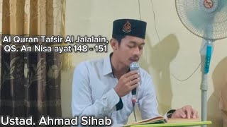 MAJELIS  TAKLIM Al Quran Tafsir Al Jalalain, QS. An Nisa ayat 148 - 151. Ustd Ahmad Sihab,