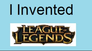 Proof that Riot games stole my idea of League of Legends (please watch)