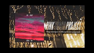 Nag-alangan (Official Instrumental) - Pink Trash Project