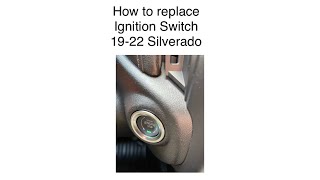 How to Replace Push Button Ignition Start/Stop Switch 19-22 Silverado