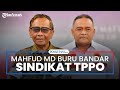 BREAKING NEWS: Mahfud MD Buru 5 Nama Terduga Bandar Sindikat TPPO