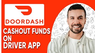 HOW TO CASHOUT ON DOORDASH DRIVER APP (Best Method)